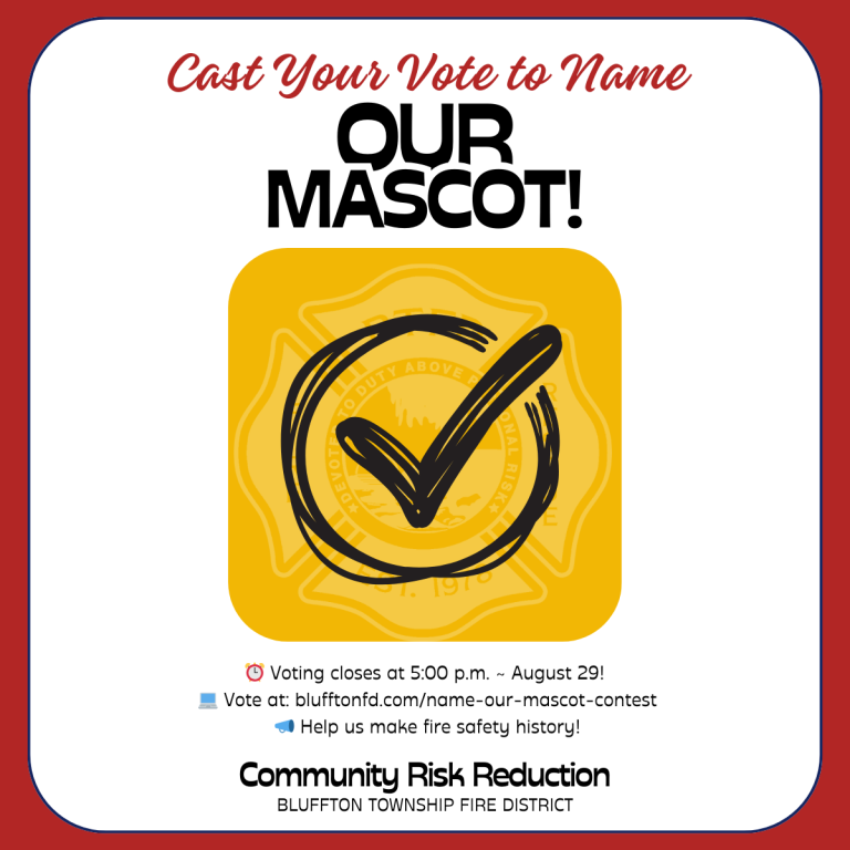 Invitation to vote for the Bluffton Township Fire District mascot. Features a large checkmark over a yellow fire badge, with contest details and a closing date of August 29. Community Risk Reduction initiative.