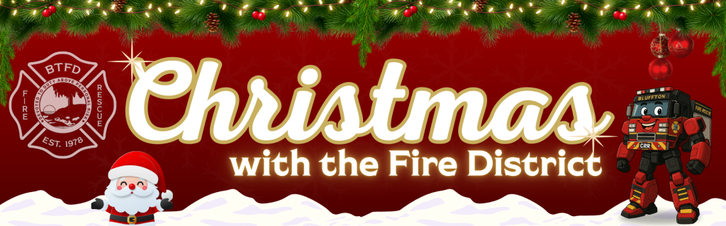 A festive banner with Christmas lights, pine branches, the BTFD Fire Rescue logo, a Santa Claus illustration, and a firetruck cartoon character wearing a Santa hat. Text reads: "Christmas with the Fire District.